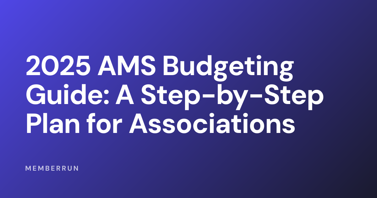 2025 AMS Budgeting Guide: A Step-by-Step Plan for Associations ...